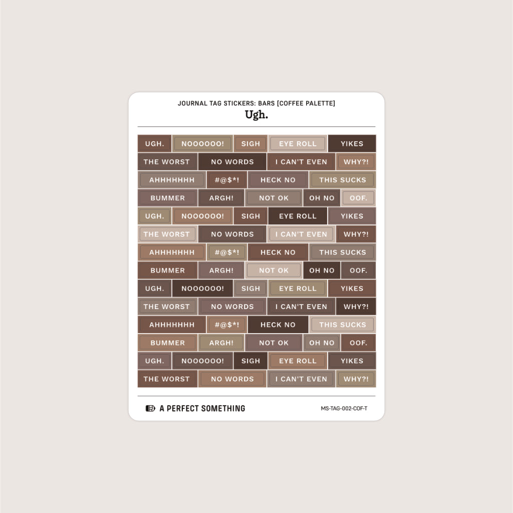Journal Tag Stickers (Bars): Ugh.