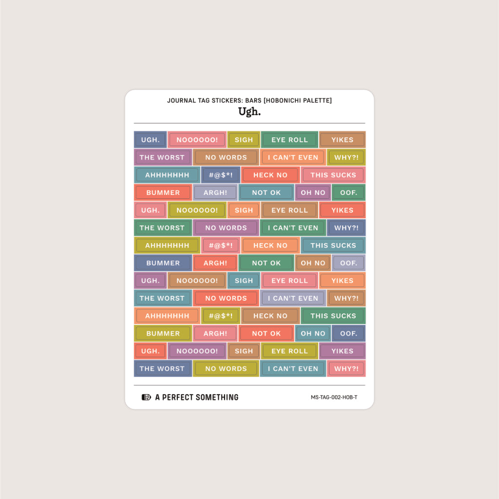 Journal Tag Stickers (Bars): Ugh.