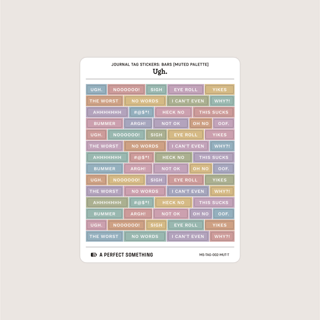 Journal Tag Stickers (Bars): Ugh.