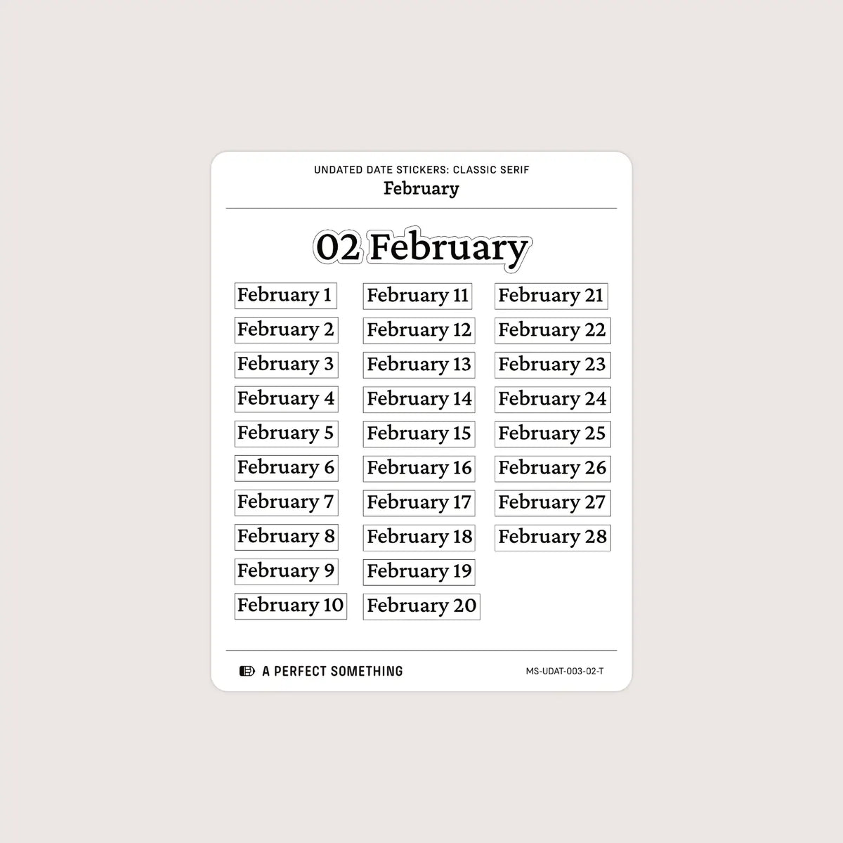 Undated Date Stickers: Classic Serif