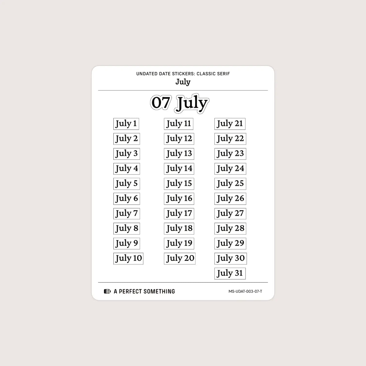 Undated Date Stickers: Classic Serif