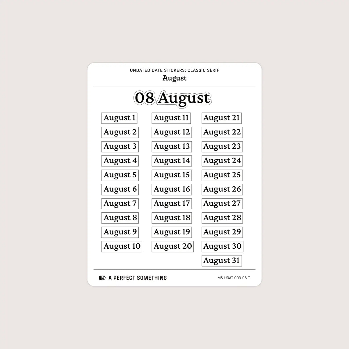 Undated Date Stickers: Classic Serif