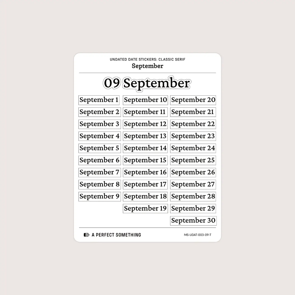 Undated Date Stickers: Classic Serif