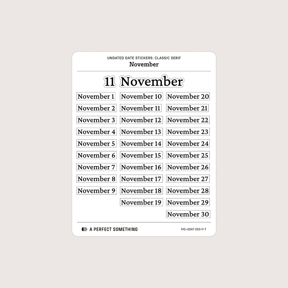 Undated Date Stickers: Classic Serif