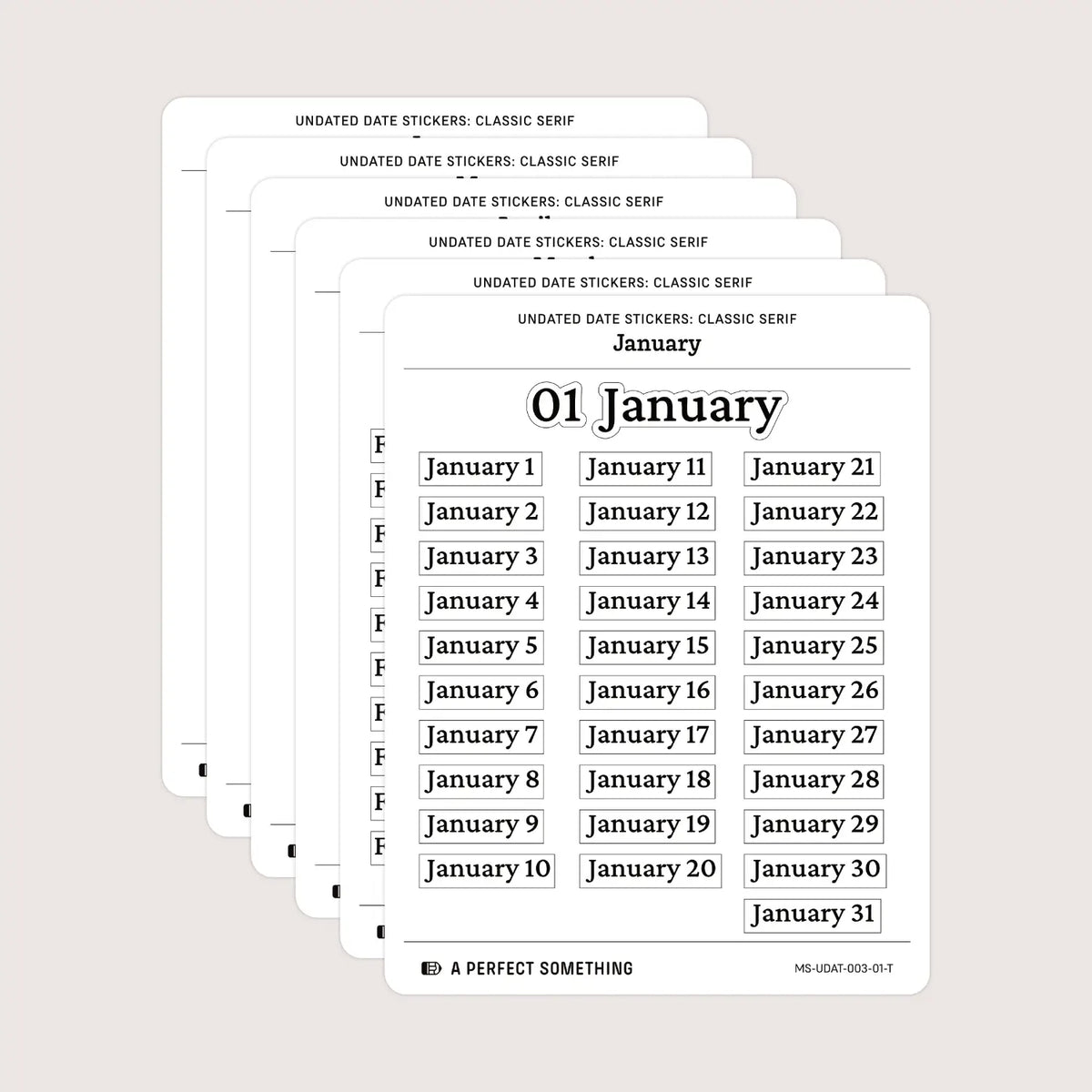 Undated Date Stickers: Classic Serif
