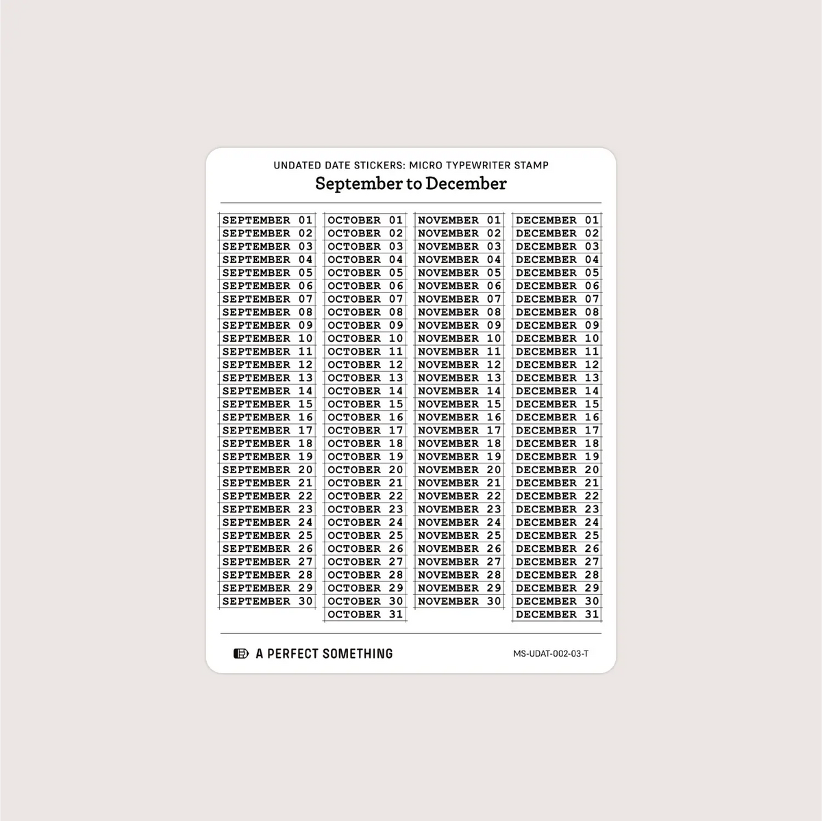 Undated Date Stickers: Micro Typewriter Stamp